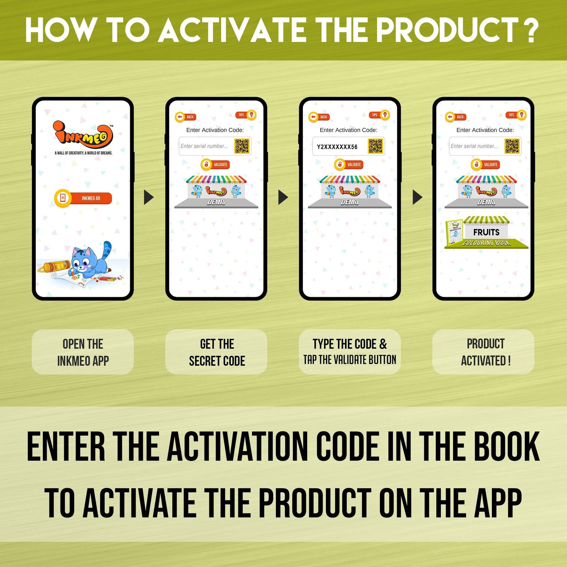 The image displays a green background with four phones showcasing the message "To access the Inkmeo app, acquire the secret code, input the code, and tap for validation to activate the product.