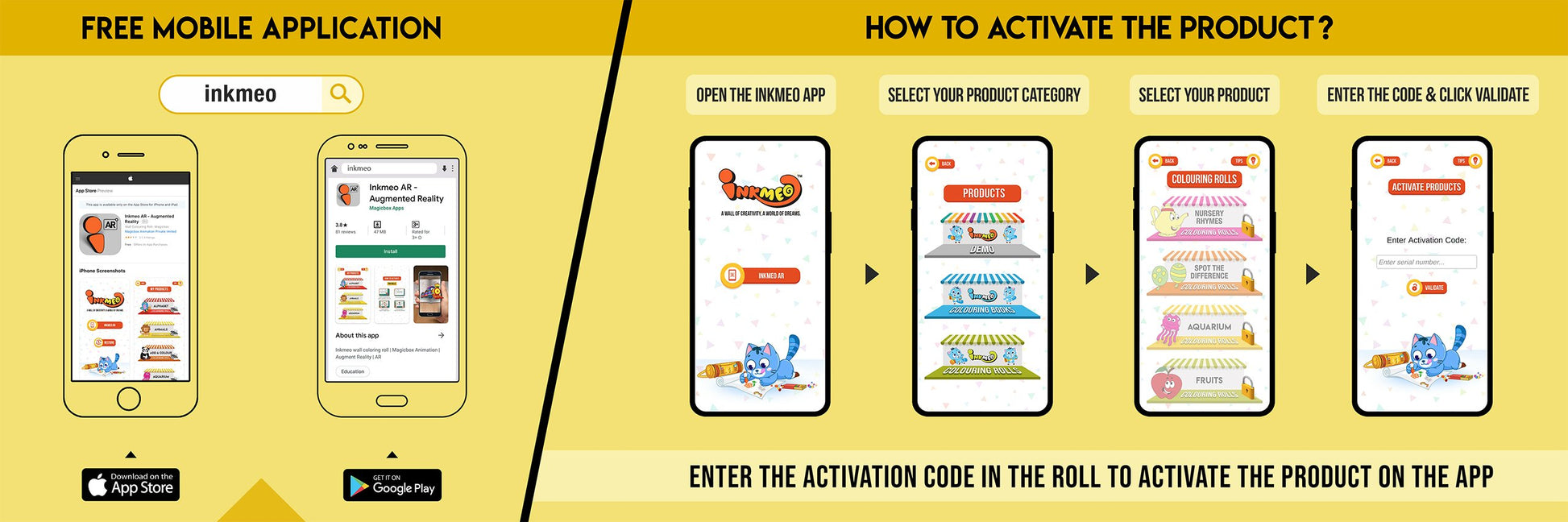 The image has a yellow background which is divided into two parts. The first part shows a free mobile application for downloading the Inkmeo app in the App Store and Google Store. The second part shows four mobile phones with the caption "To open the Inkmeo app, select your product category, select your product, and enter the code & click validate.