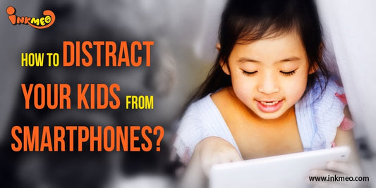 How to Distract Your Kids From Smartphones? - Inkmeo