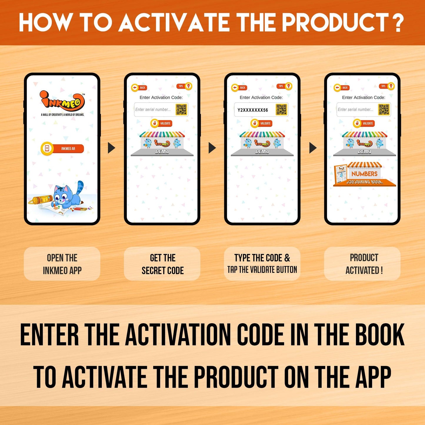 The image displays an orange background with four phones showcasing the message "To access the Inkmeo app, acquire the secret code, input the code, and tap for validation to activate the product.