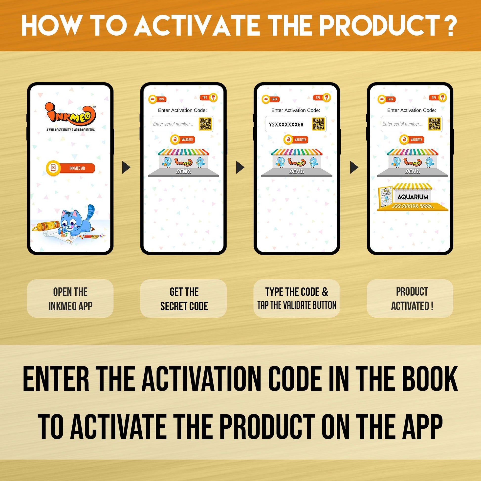 The image displays a yellow background with four phones showcasing the message "To access the Inkmeo app, acquire the secret code, input the code, and tap for validation to activate the product.