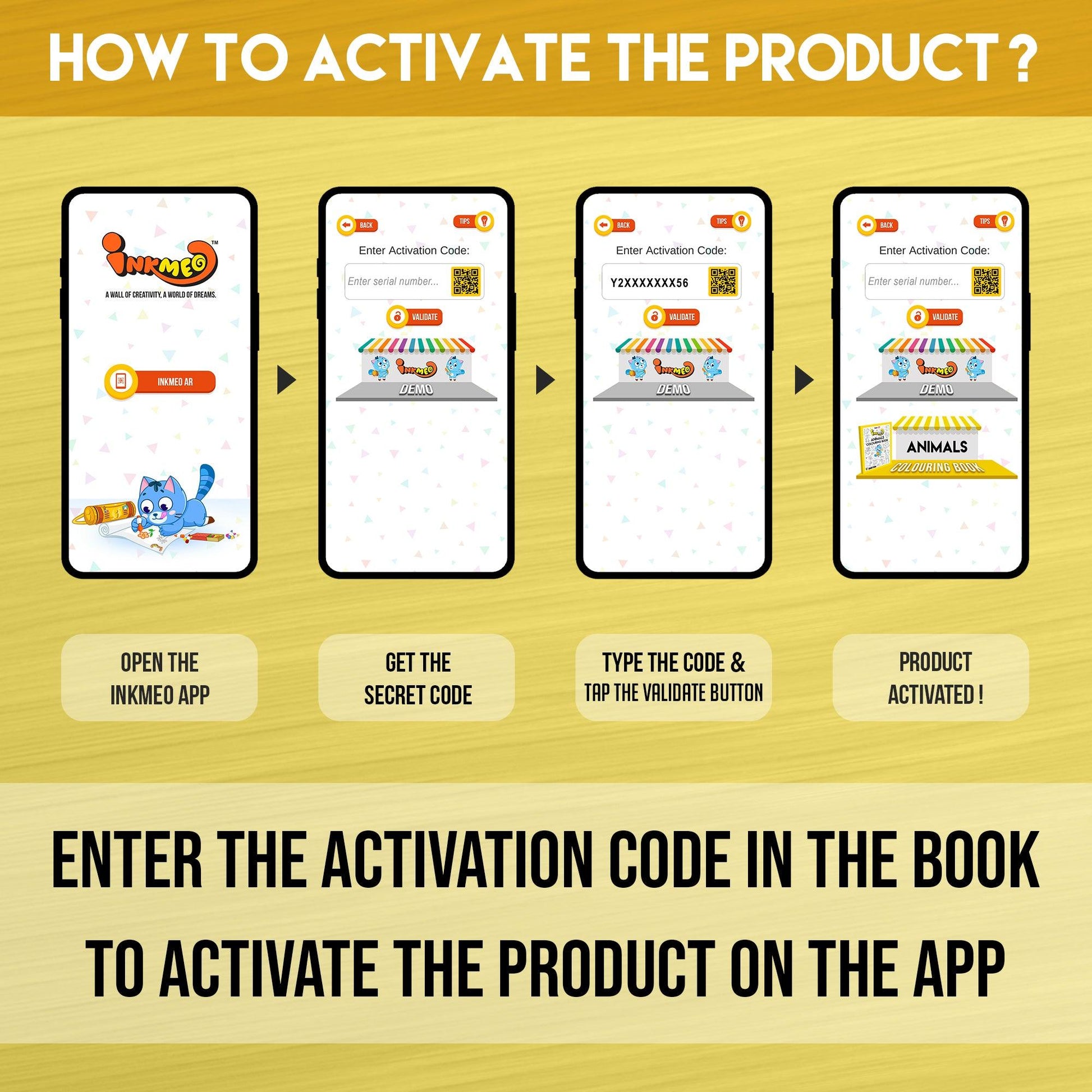 The image displays a yellow background with four phones showcasing the message "To access the Inkmeo app, acquire the secret code, input the code, and tap for validation to activate the product.