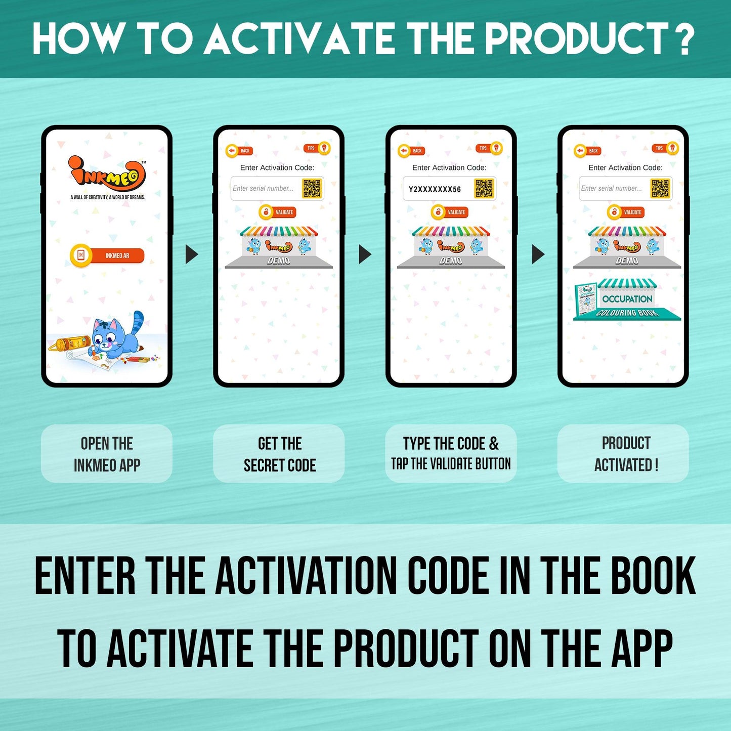  The image displays a blue background with four phones showcasing the message "To access the Inkmeo app, acquire the secret code, input the code, and tap for validation to activate the product.