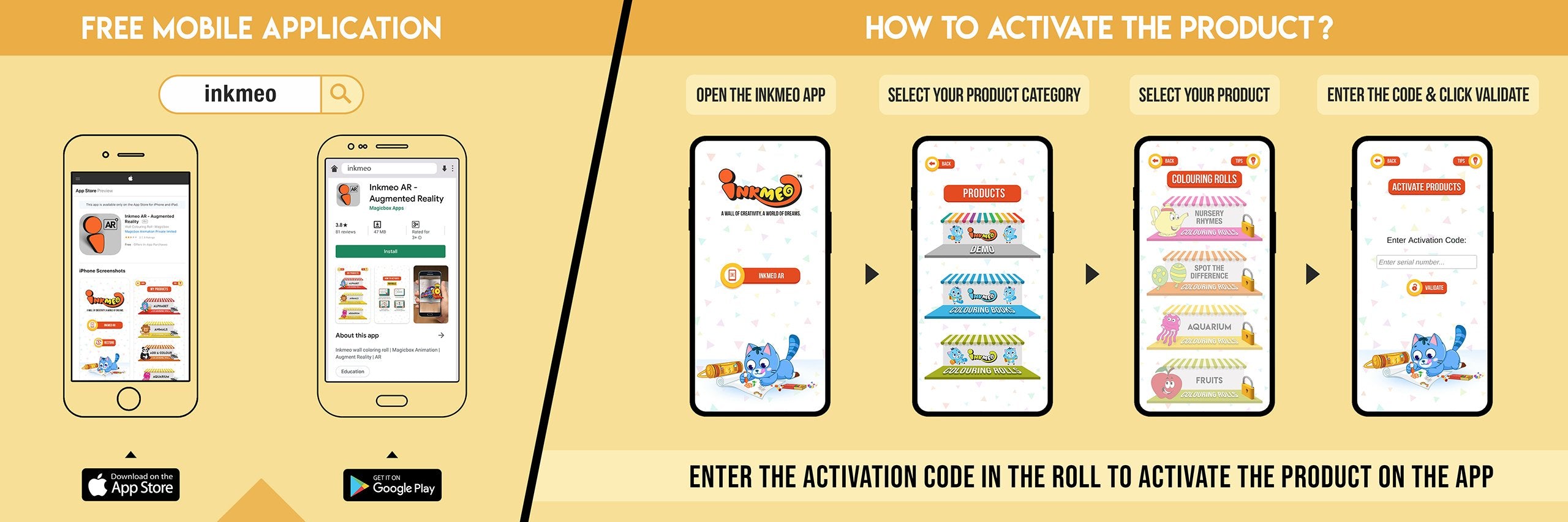The image has a yellow background which is divided into two parts. The first part shows a free mobile application for downloading the Inkmeo app in the App Store and Google Store. The second part shows four mobile phones with the caption "To open the Inkmeo app, select your product category, select your product, and enter the code & click validate.