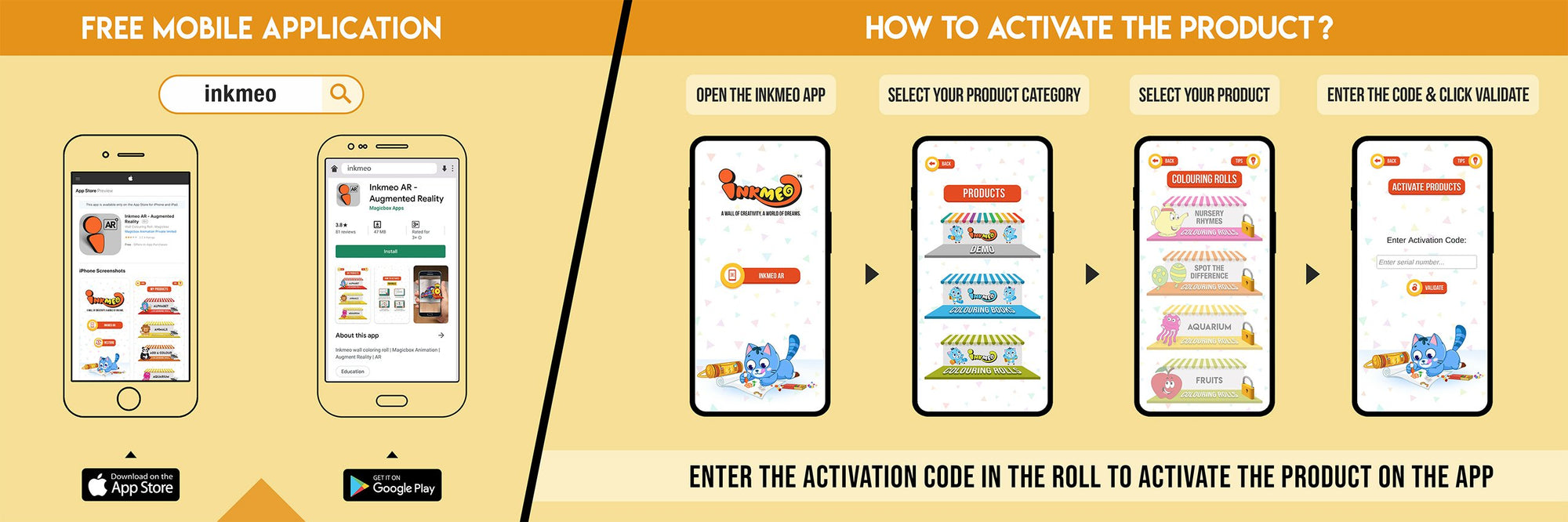 The image has a yellow background which is divided into two parts. The first part shows a free mobile application for downloading the Inkmeo app in the App Store and Google Store. The second part shows four mobile phones with the caption "To open the Inkmeo app, select your product category, select your product, and enter the code & click validate.