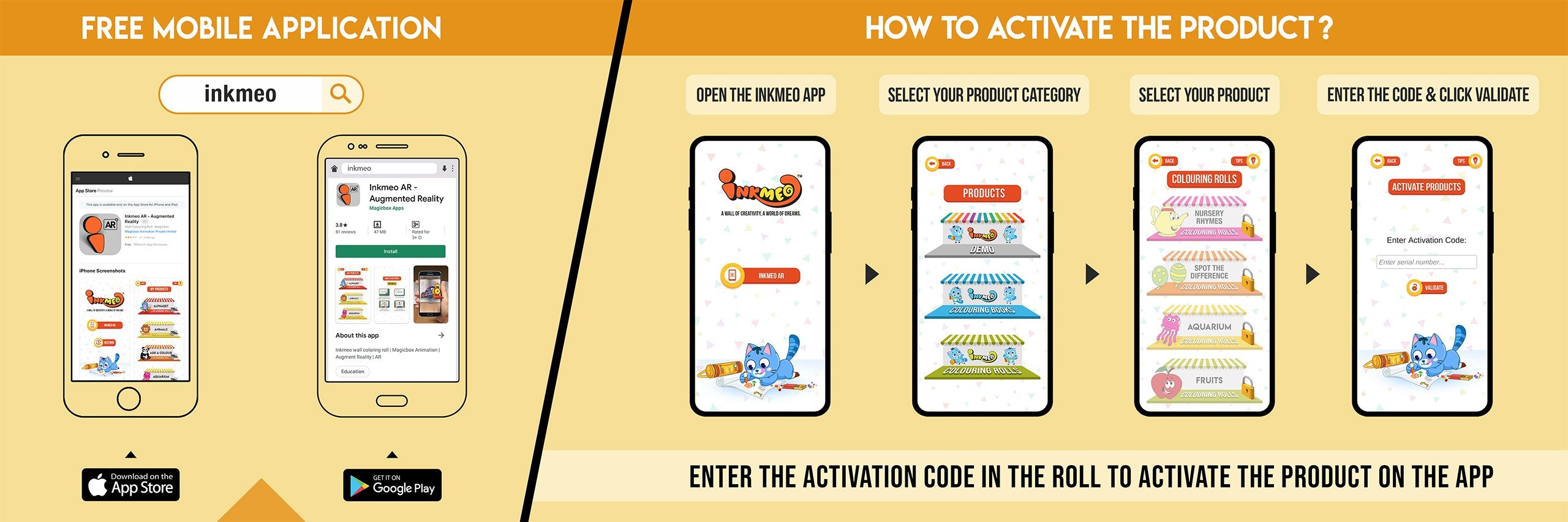 The image has a yellow background which is divided into two parts. The first part shows a free mobile application for downloading the Inkmeo app in the App Store and Google Store. The second part shows four mobile phones with the caption "To open the Inkmeo app, select your product category, select your product, and enter the code & click validate.
